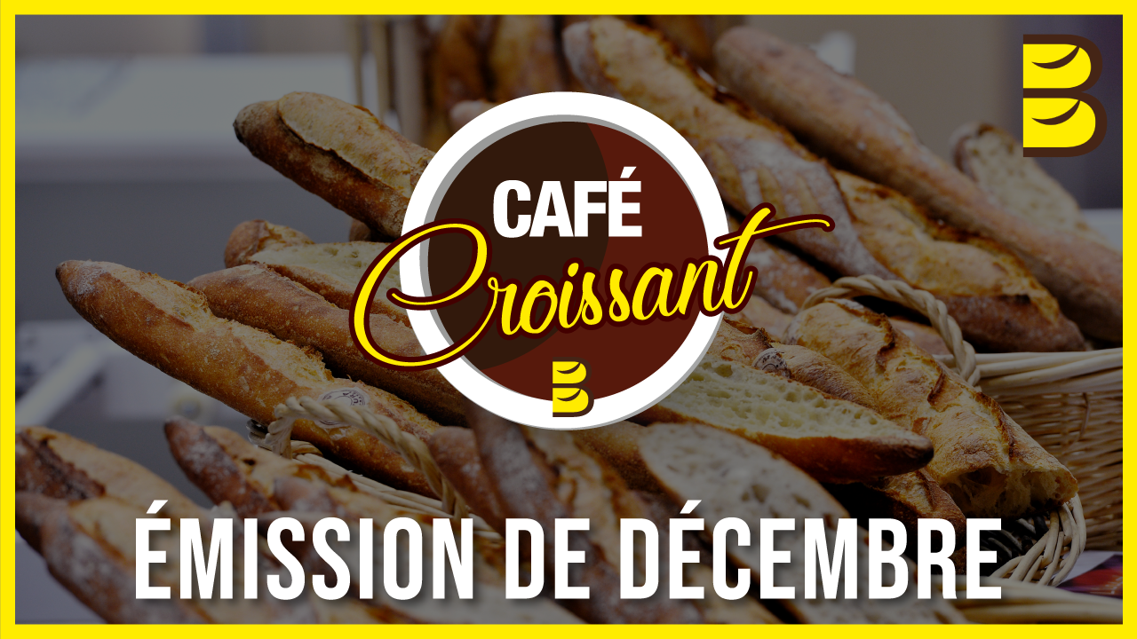 Café Croissant – Émission de décembre