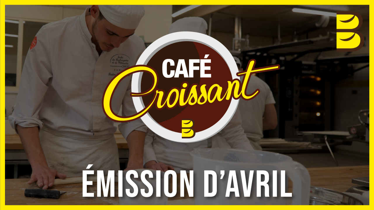 Café Croissant – Émission d’avril