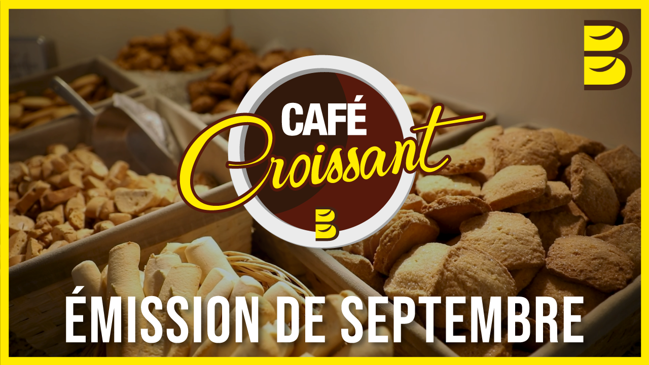 Café Croissant – Émission de septembre