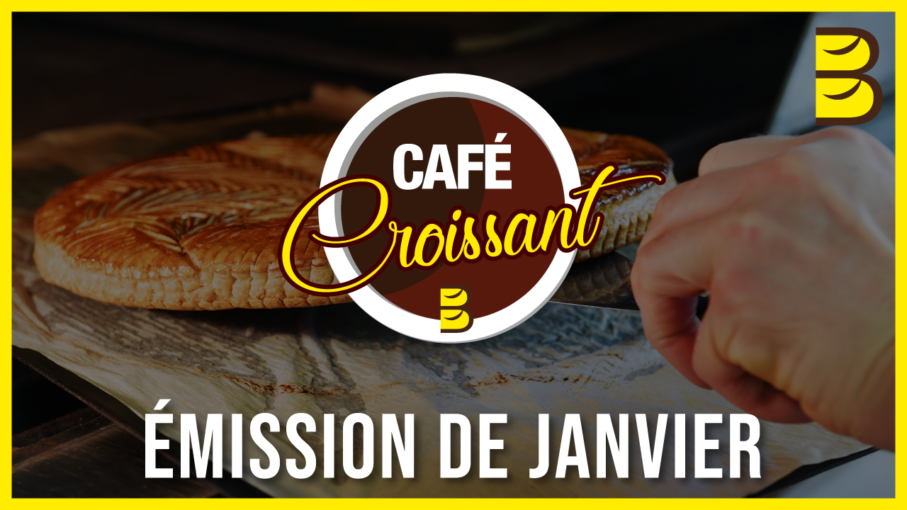 Café Croissant – Émission de janvier