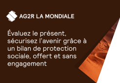 Évaluez le présent, sécurisez l’avenir grâce à un bilan de protection sociale,​ offert et sans engagement