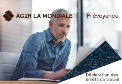 Déclarer un arrêt de travail en ligne ? AG2R LA MONDIALE vous facilite la tâche !