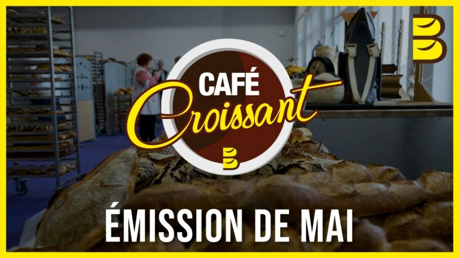 Café Croissant – Émission de mai